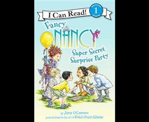 Fancy Nancy  Super Secret Surprise Party