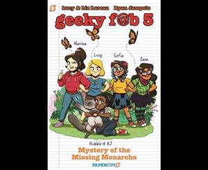 Geeky FAB 5 Vol. 2 Mystery of the Missing Monarchs