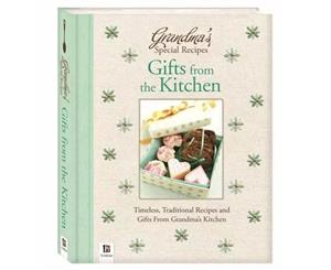 Grandma's Special Recipes Gifts from the Kitchen Hardcover Book