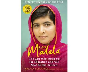 I am Malala  The Girl Who Stood Up for Education and Was Shot by the Taliban