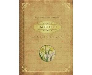 Imbolc  Rituals Recipes and Lore for Brigid's Day