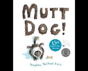 Mutt Dog 15th Anniversary Edition