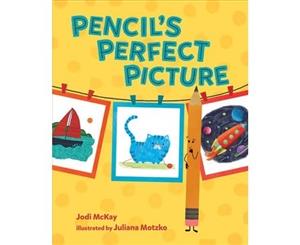 Pencil's Perfect Picture - Hardback