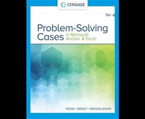 Problem Solving Cases In Microsoft Access & Excel  16th edition