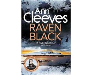 Raven Black  Shetland Series  Book 1