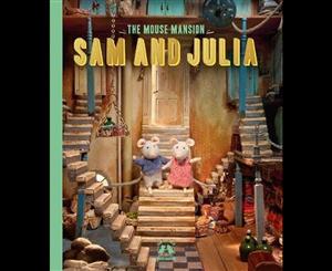 Sam and Julia  The Mouse Mansion Book 1