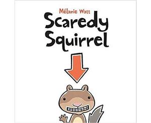 Scaredy Squirrel