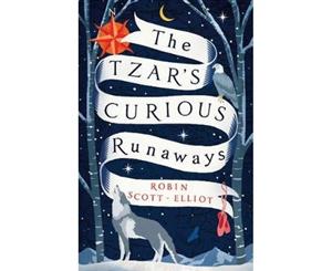 The Tzar's Curious Runaways - Paperback