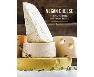 Vegan Cheese  Simple Delicious Plant-Based Recipes