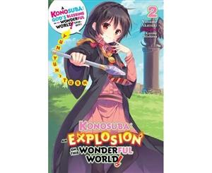 Konosuba An Explosion on This Wonderful World! Vol. 2 (light novel) - Paperback