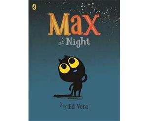 Max At Night