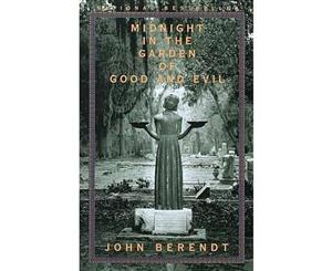 Midnight in the Garden of Good and Evil  A Savannah Story