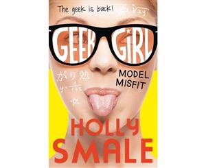 Model Misfit  Geek Girl Series  Book 2