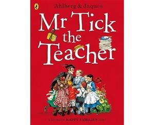 Mr. Tick the Teacher