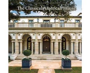 The Classical American House