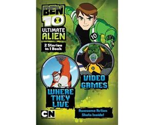 Where They Live Video Games  Ben 10 Ultimate Alien 2 Stories in 1 Book