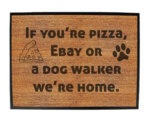 if youre pizza ebay dog - Funny Novelty Birthday doormat floor mat floormat