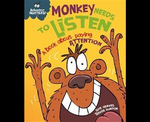 Behaviour Matters  Monkey Needs to Listen- A book about paying attention