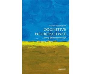 Cognitive Neuroscience  A Very Short Introduction