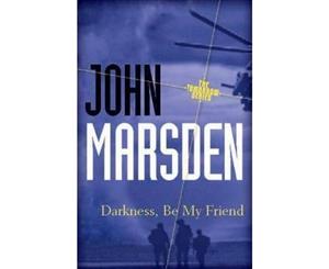 Darkness Be My Friend 20th Anniversary Edition  Tomorrow  Book 4