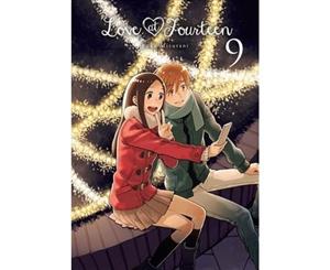 Love at Fourteen Vol. 9 - Paperback