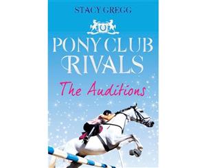 Pony Club Rivals  The Auditions