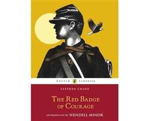 Puffin Classics  The Red Badge Of Courage  1st Edition