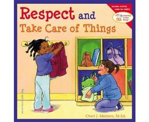 Respect and Take Care of Things