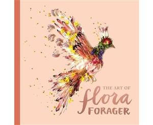 The Art Of Flora Forager