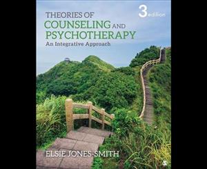 Theories of Counseling and Psychotherapy  An Integrative Approach