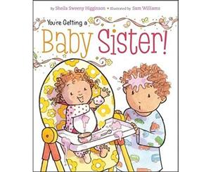 You're Getting a Baby Sister!