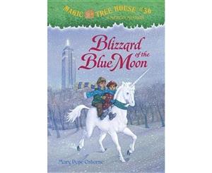 Blizzard of the Blue Moon  Magic Tree House Series  Book 36