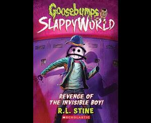 Goosebumps SlappyWorld  Revenge of the Invisible Boy