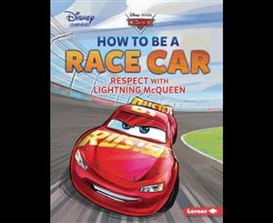 How to Be a Race Car  Respect with Lightning McQueen