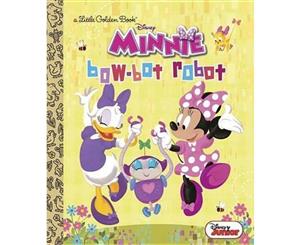 Minnie  Bow-Bot Robot  A Little Golden Book