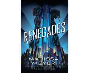 Renegades  Renegades Book 1