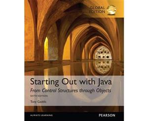 Starting Out with Java  From Control Structures through Objects Global Edition