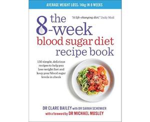 The 8-Week Blood Sugar Diet Recipe Book