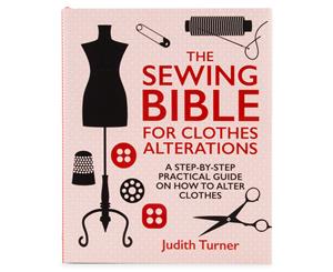 The Sewing Bible For Clothes Alterations