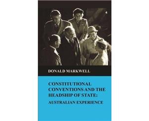 Constitutional Conventions and the Headship of State