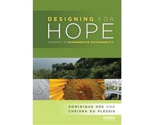 Designing for Hope  Pathways to Regenerative Sustainability