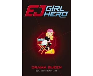 EJ Girl Hero #8  Drama Queen