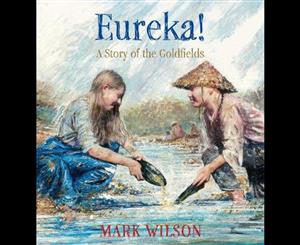 Eureka!  Story of the Goldfields