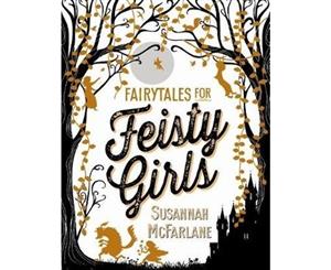 Fairytales for Feisty Girls - Hardback