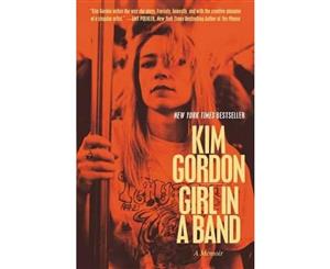 Girl in a Band  A Memoir