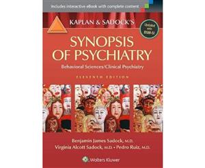 Kaplan and Sadock's Synopsis of Psychiatry  Behavioral Sciences/Clinical Psychiatry