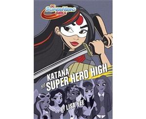 Katana at Super Hero High (DC Super Hero Girls)