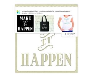 MOMENTA ADHESIVE FABRIC BACKED STENCIL 8 x 8 - LET IT HAPPEN