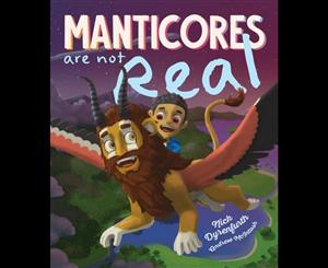 Manticores are not Real