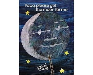 Papa Please Get the Moon for ME